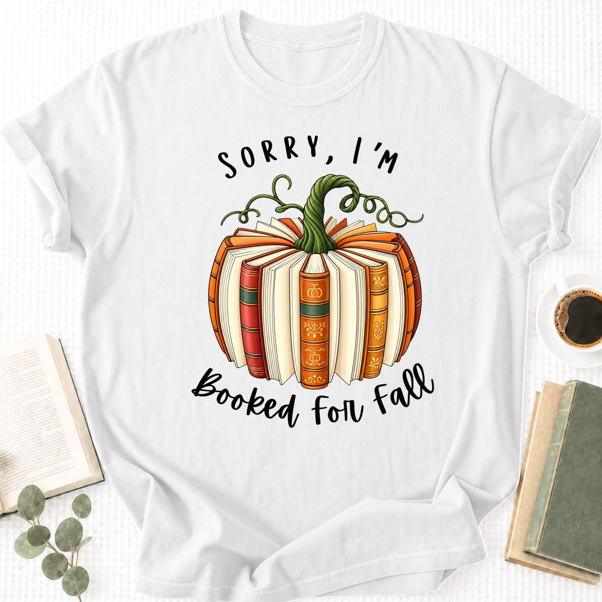 Sorry, I'm Booked For Fall Unisex T-Shirt - Book Social Club