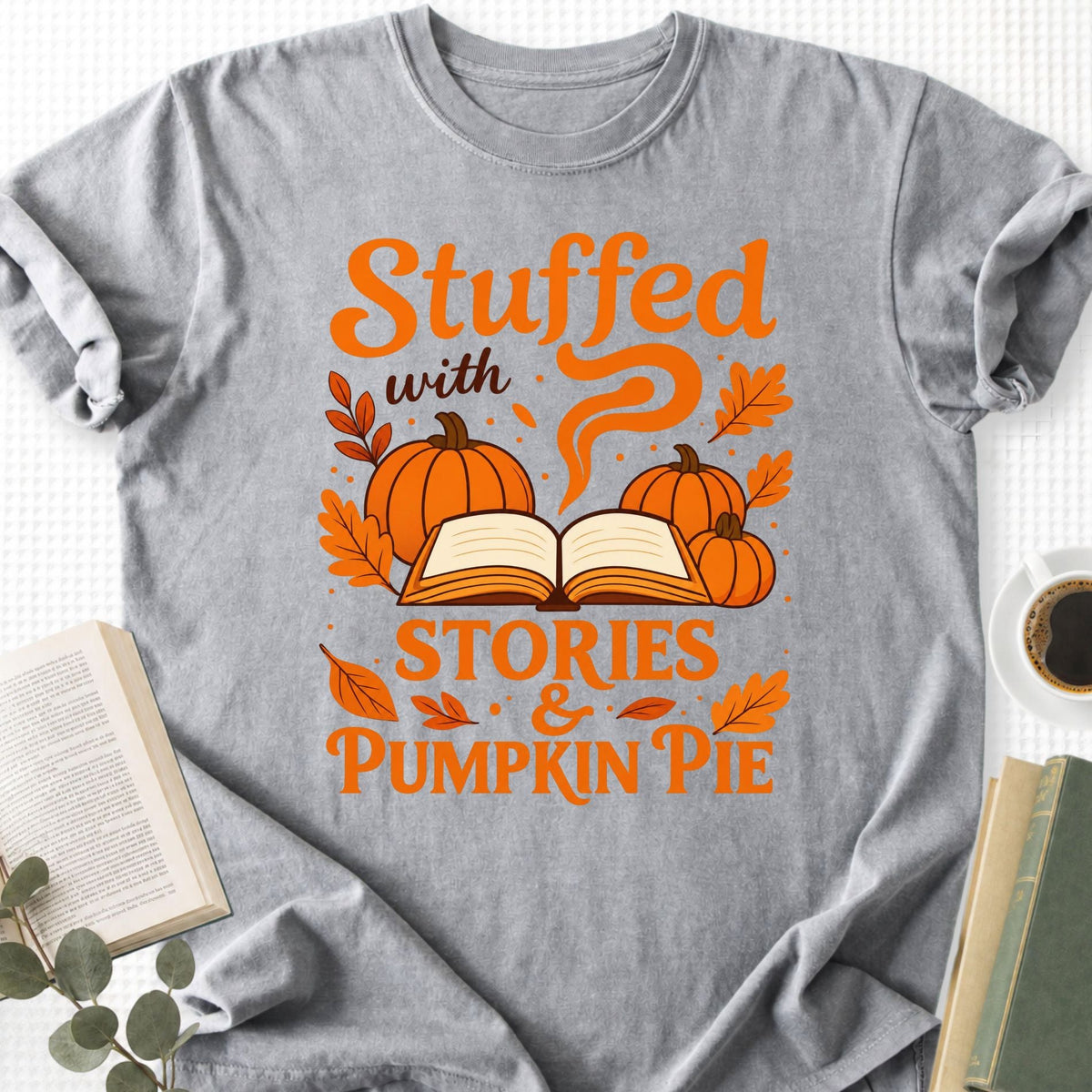 Stuffed With Stories &amp; Pumpkin Pie Unisex T-Shirt - Book Social Club