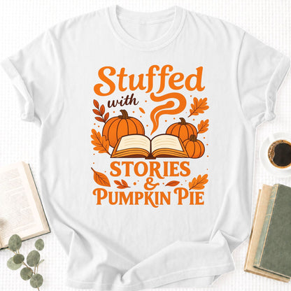 Stuffed With Stories &amp; Pumpkin Pie Unisex T-Shirt - Book Social Club