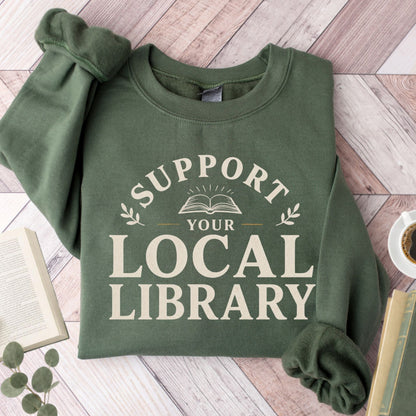 Support Your Local Library Unisex Sweatshirt - Book Social Club