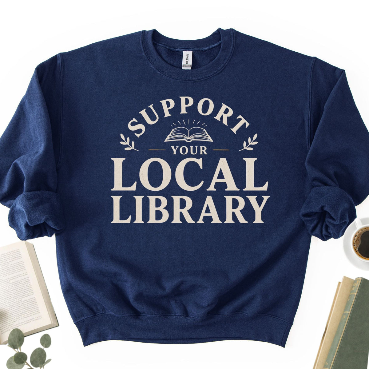 Support Your Local Library Unisex Sweatshirt - Book Social Club