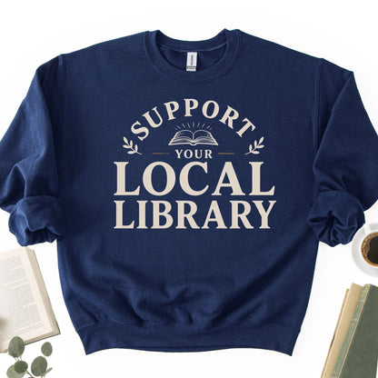 Support Your Local Library Unisex Sweatshirt - Book Social Club