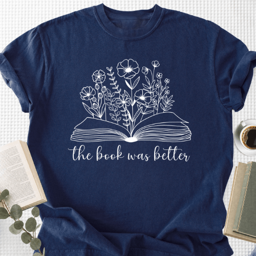 The Book Was Better Floral Unisex T-Shirt, Bookworm Gift - Book Social Club