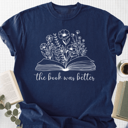 The Book Was Better Floral Unisex T-Shirt, Bookworm Gift - Book Social Club
