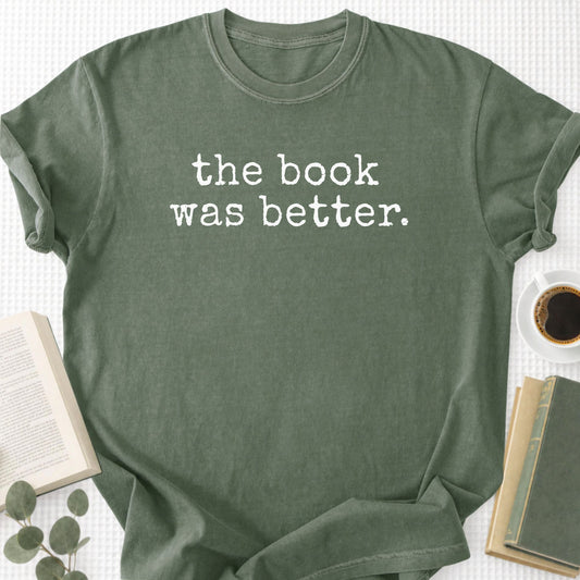 The Book Was Better Unisex T-Shirt - Book Social Club