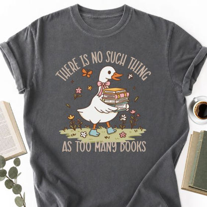 There Is No Such Thing As Too Many Books Unisex Shirt for Book Lover - Book Social Club
