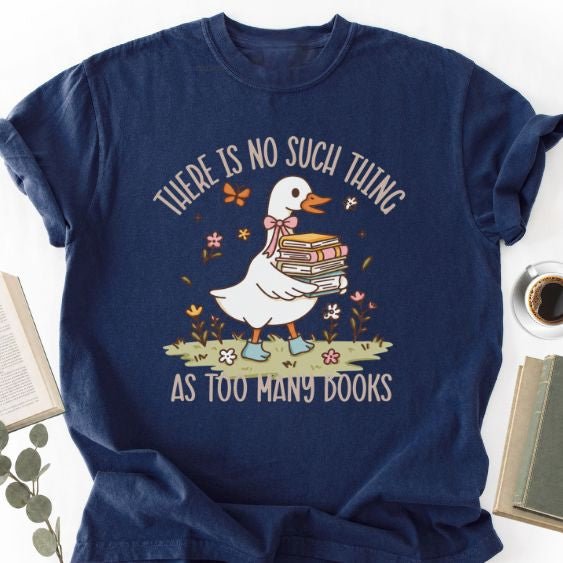 There Is No Such Thing As Too Many Books Unisex Shirt for Book Lover - Book Social Club