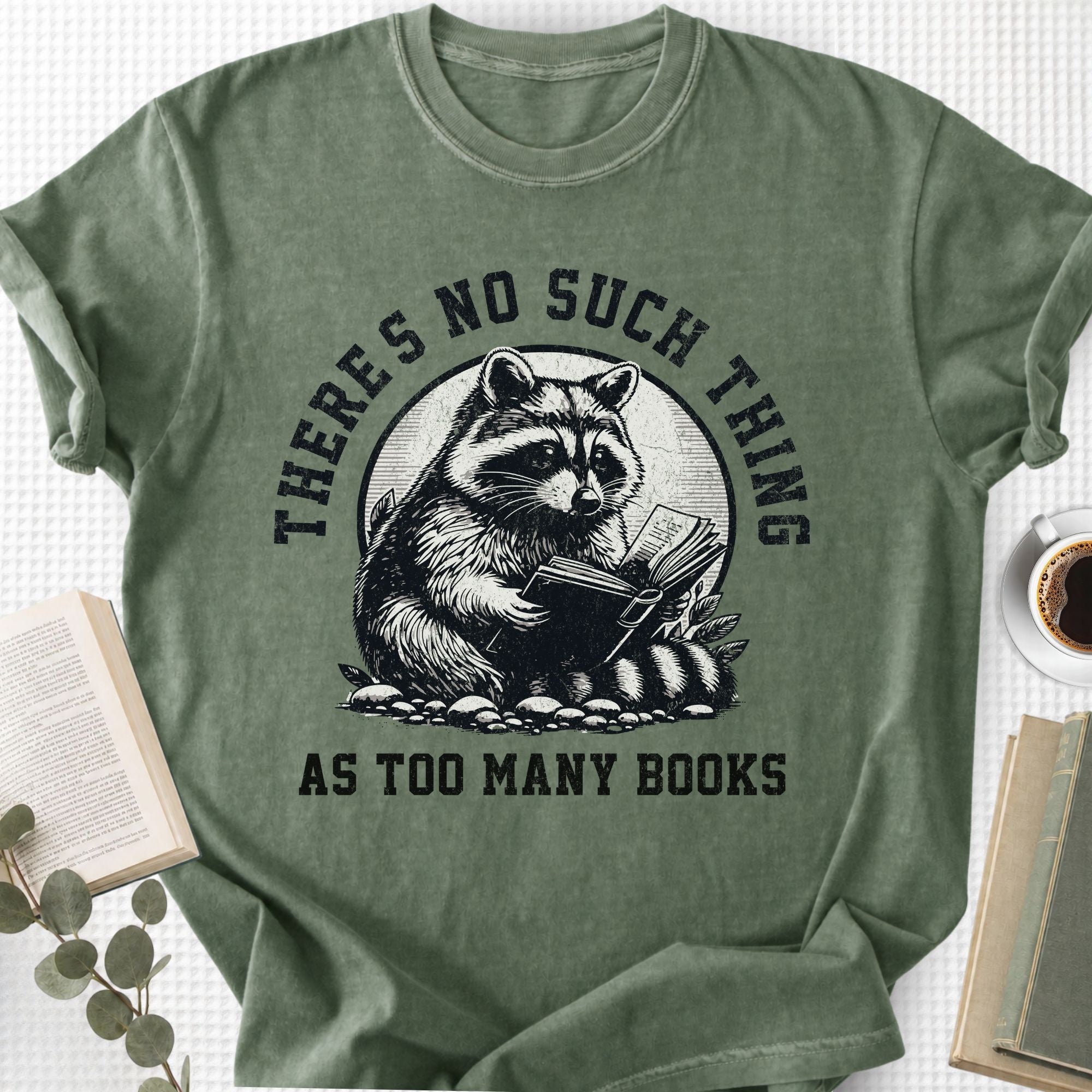 There's No Such Thing As Too Many Books Unisex T-Shirt - Book Social Club
