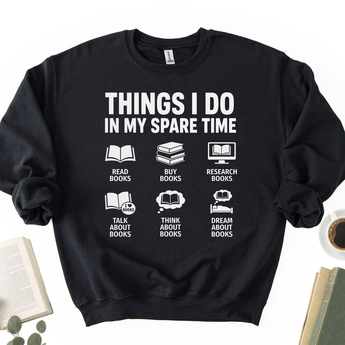 Things I Do In My Spare Time Unisex Sweatshirt - Book Social Club