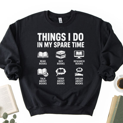 Things I Do In My Spare Time Unisex Sweatshirt - Book Social Club
