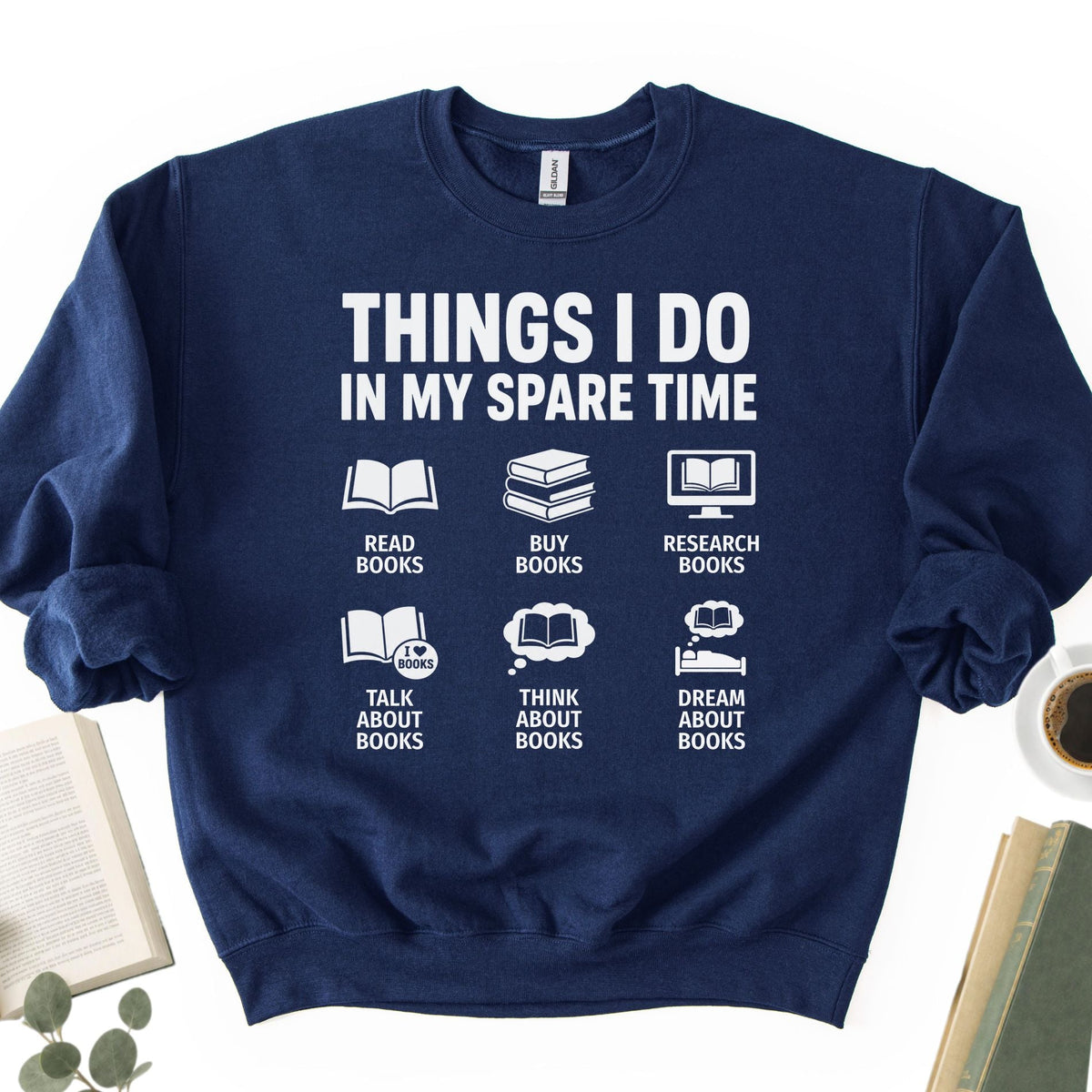 Things I Do In My Spare Time Unisex Sweatshirt - Book Social Club