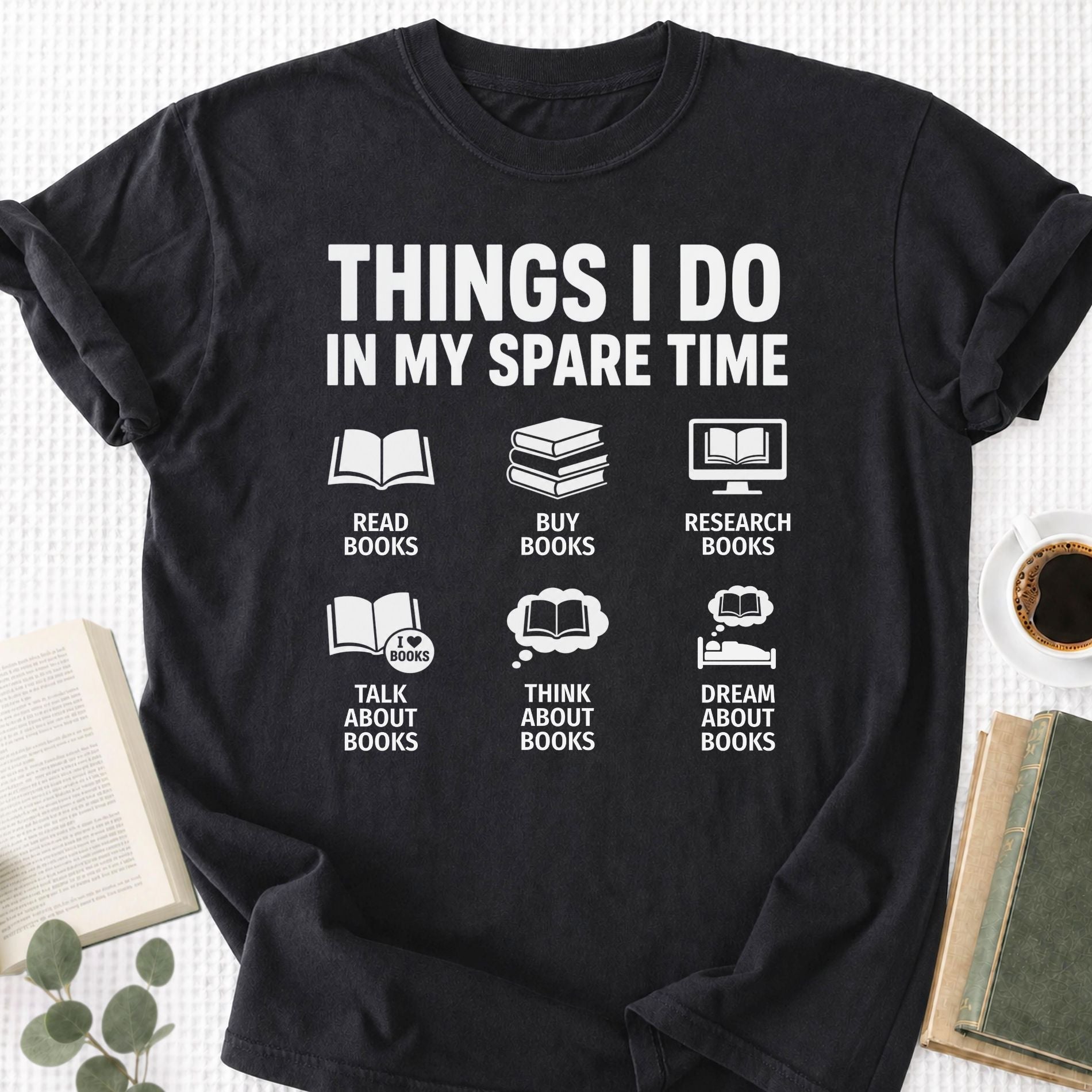 Things I Do In My Spare Time Unisex T-Shirt - Book Social Club