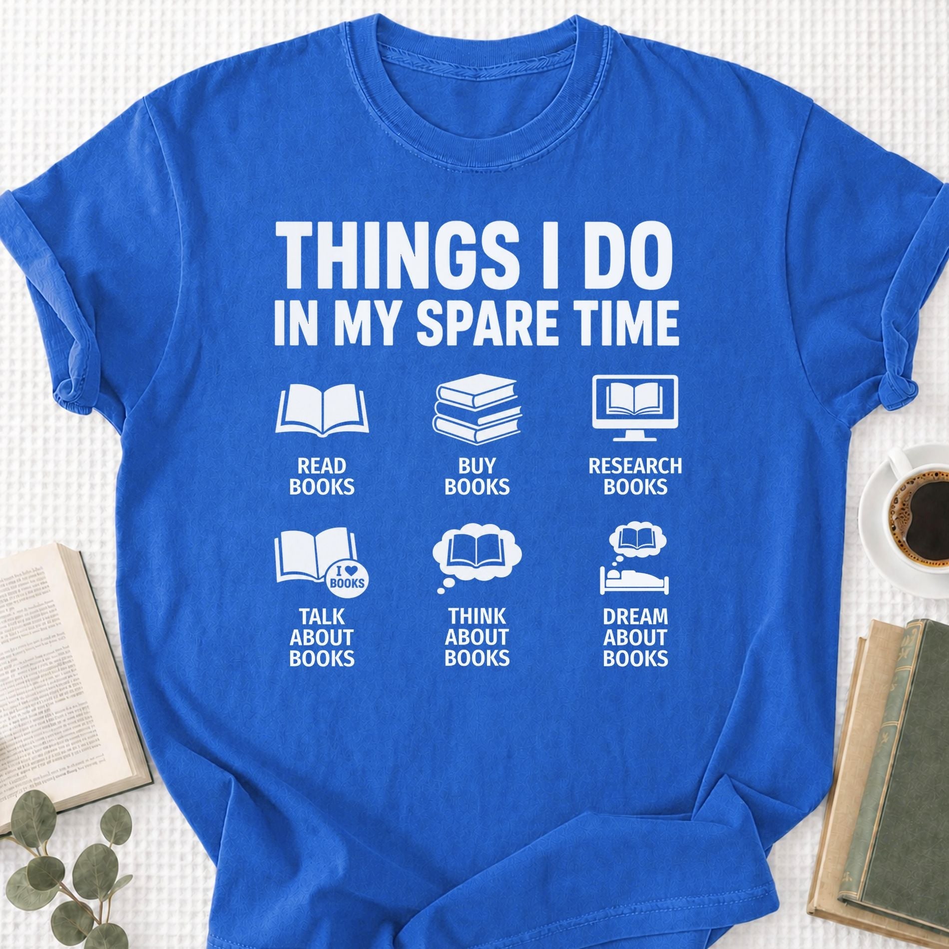 Things I Do In My Spare Time Unisex T-Shirt - Book Social Club