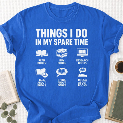 Things I Do In My Spare Time Unisex T-Shirt - Book Social Club