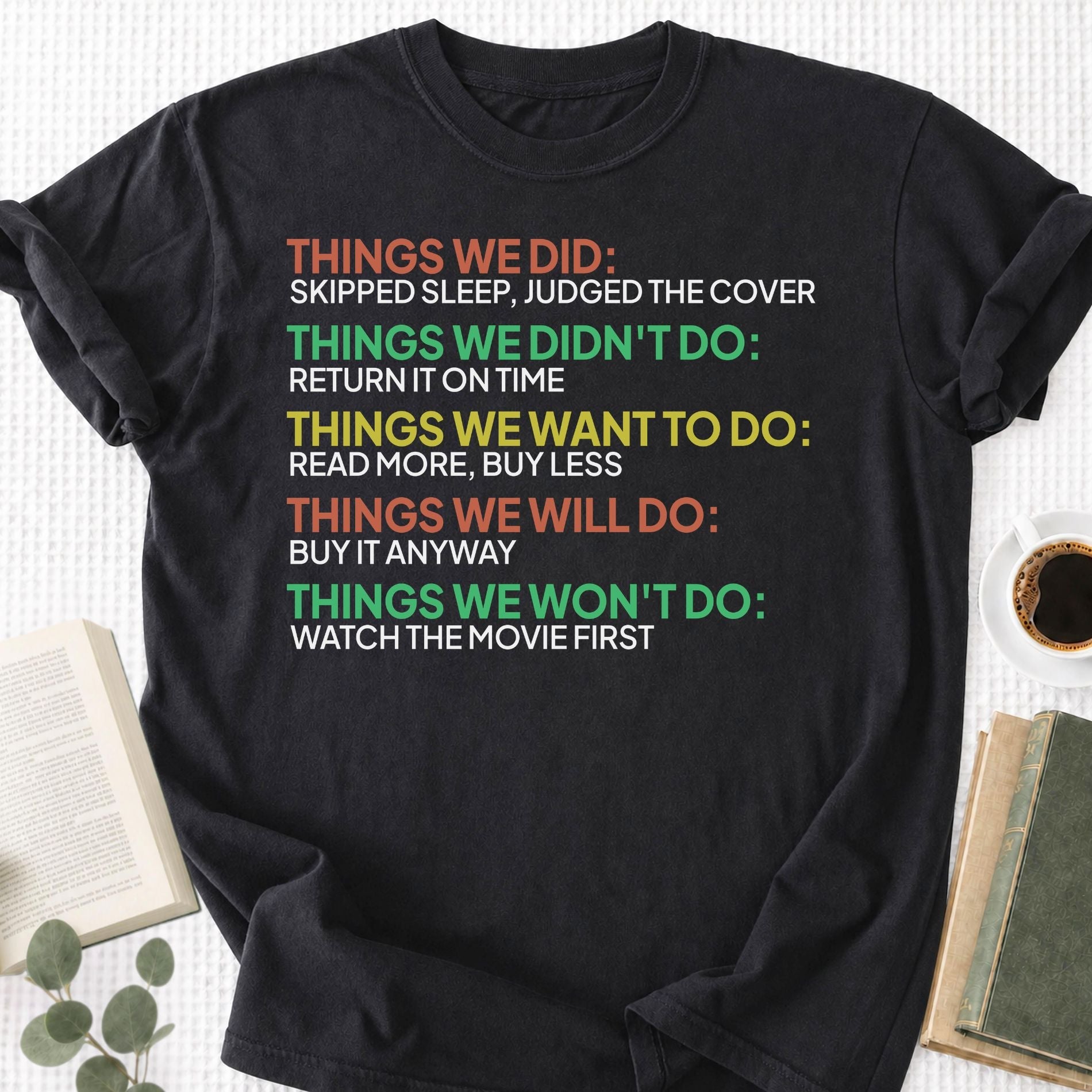Things We Did Unisex T-Shirt - Book Social Club