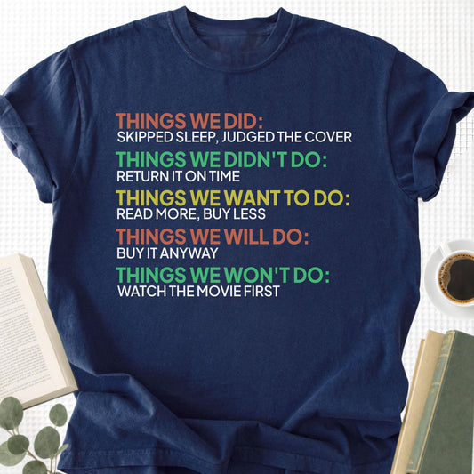 Things We Did Unisex T-Shirt - Book Social Club