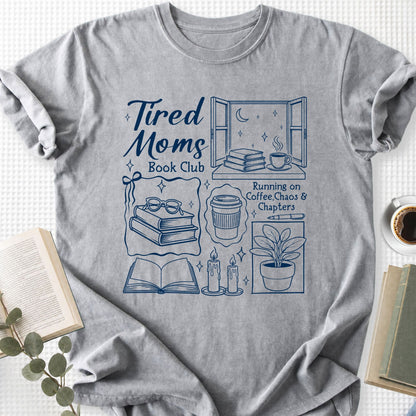 Tired Moms Book Club Unisex T-Shirt - Book Social Club