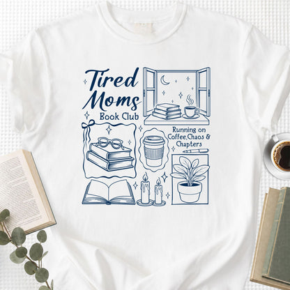 Tired Moms Book Club Unisex T-Shirt - Book Social Club