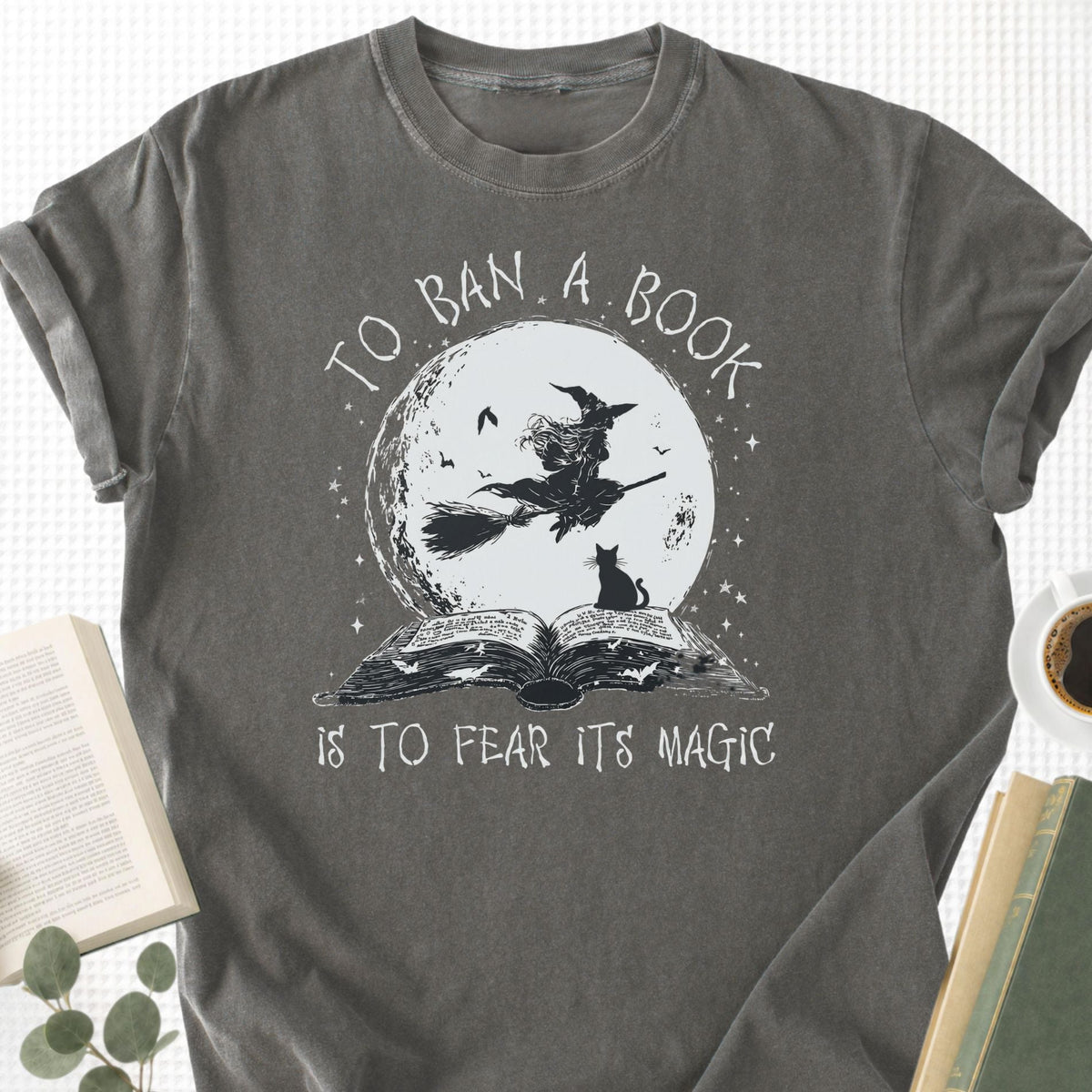 To Ban A Book Is To Fear Its Magic Unisex T-Shirt - Book Social Club
