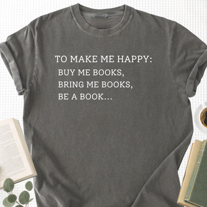 To Make Me Happy Unisex T-Shirt - Book Social Club