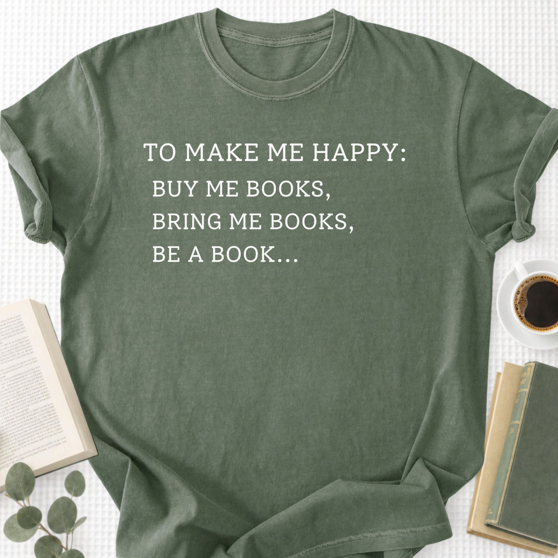To Make Me Happy Unisex T-Shirt - Book Social Club