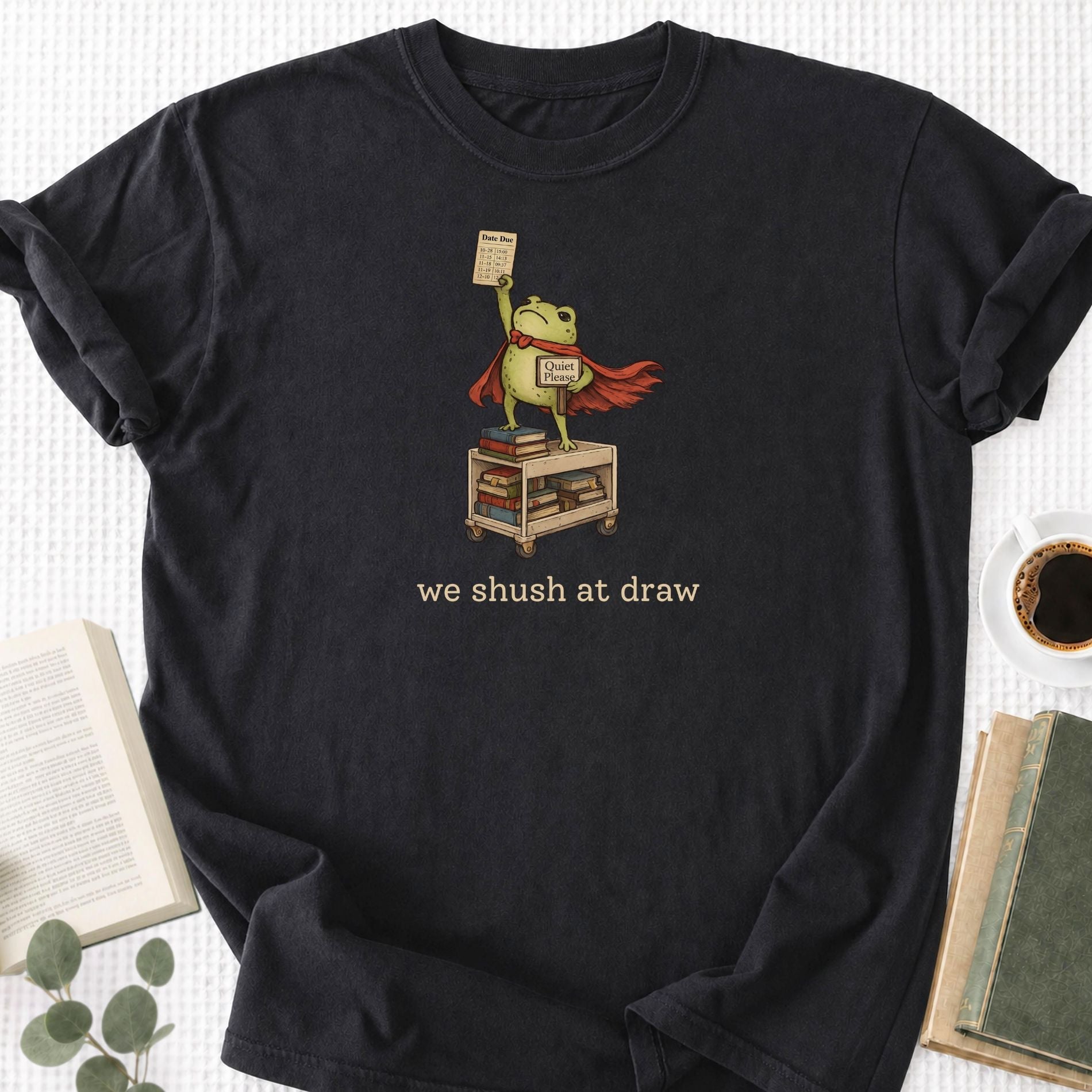 We Shush At Draw Librarian Unisex T-Shirt - Book Social Club
