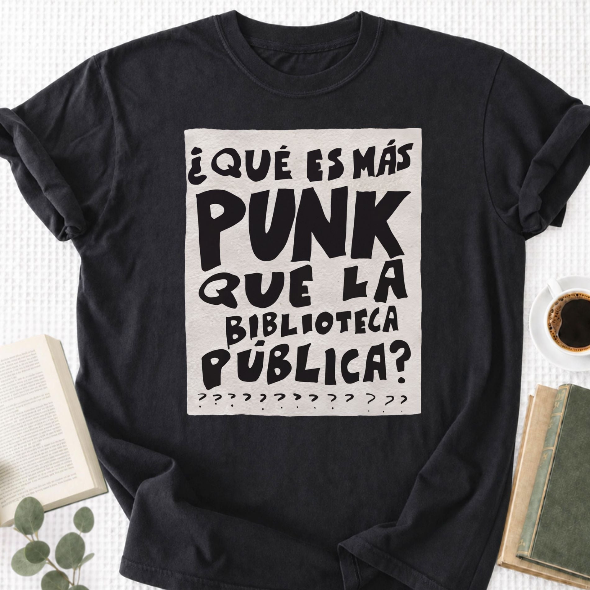 What's More Punk Than The Public Library Unisex T-Shirt - Book Social Club
