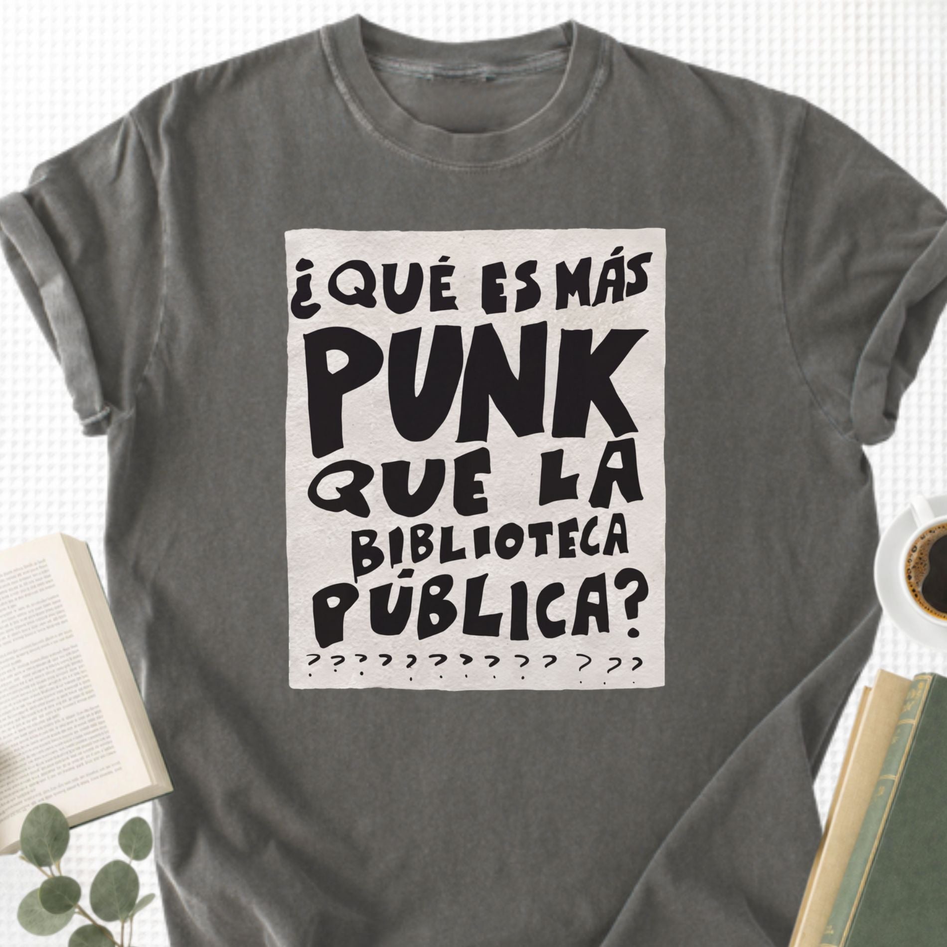 What's More Punk Than The Public Library Unisex T-Shirt - Book Social Club