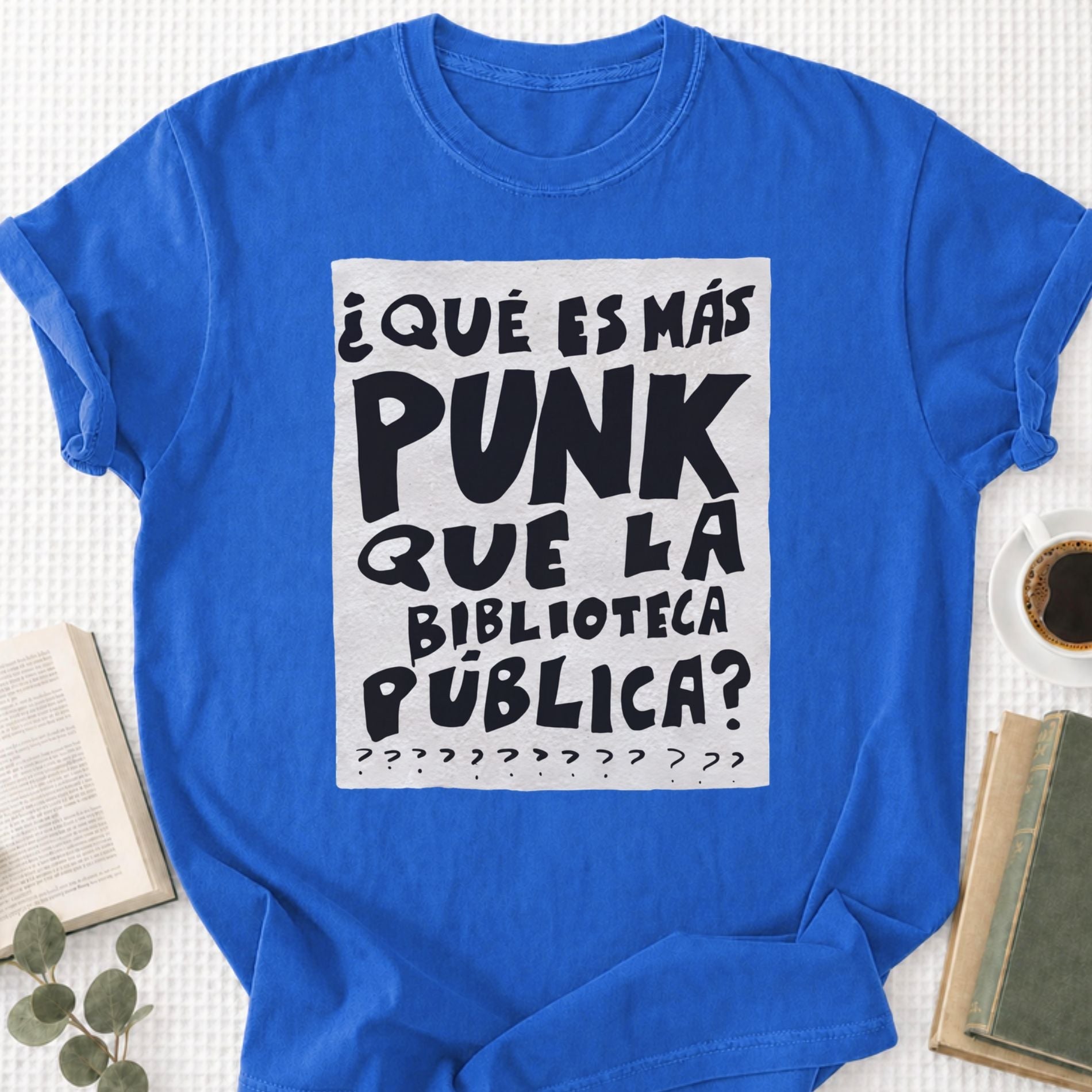 What's More Punk Than The Public Library Unisex T-Shirt - Book Social Club