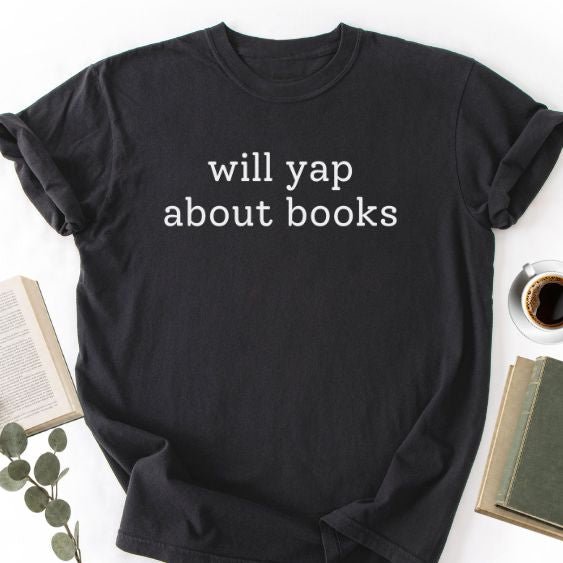 Will Yap About Books Unisex T-Shirt, Bookish Reader Gift - Book Social Club