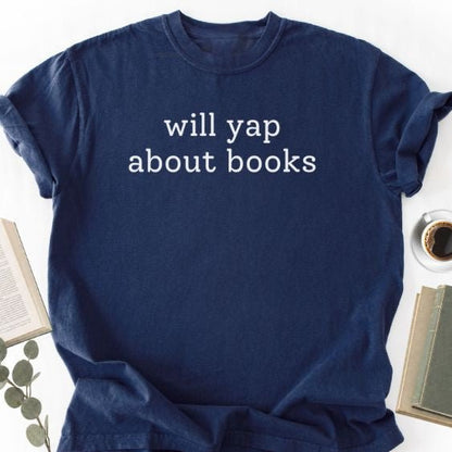 Will Yap About Books Unisex T-Shirt, Bookish Reader Gift - Book Social Club