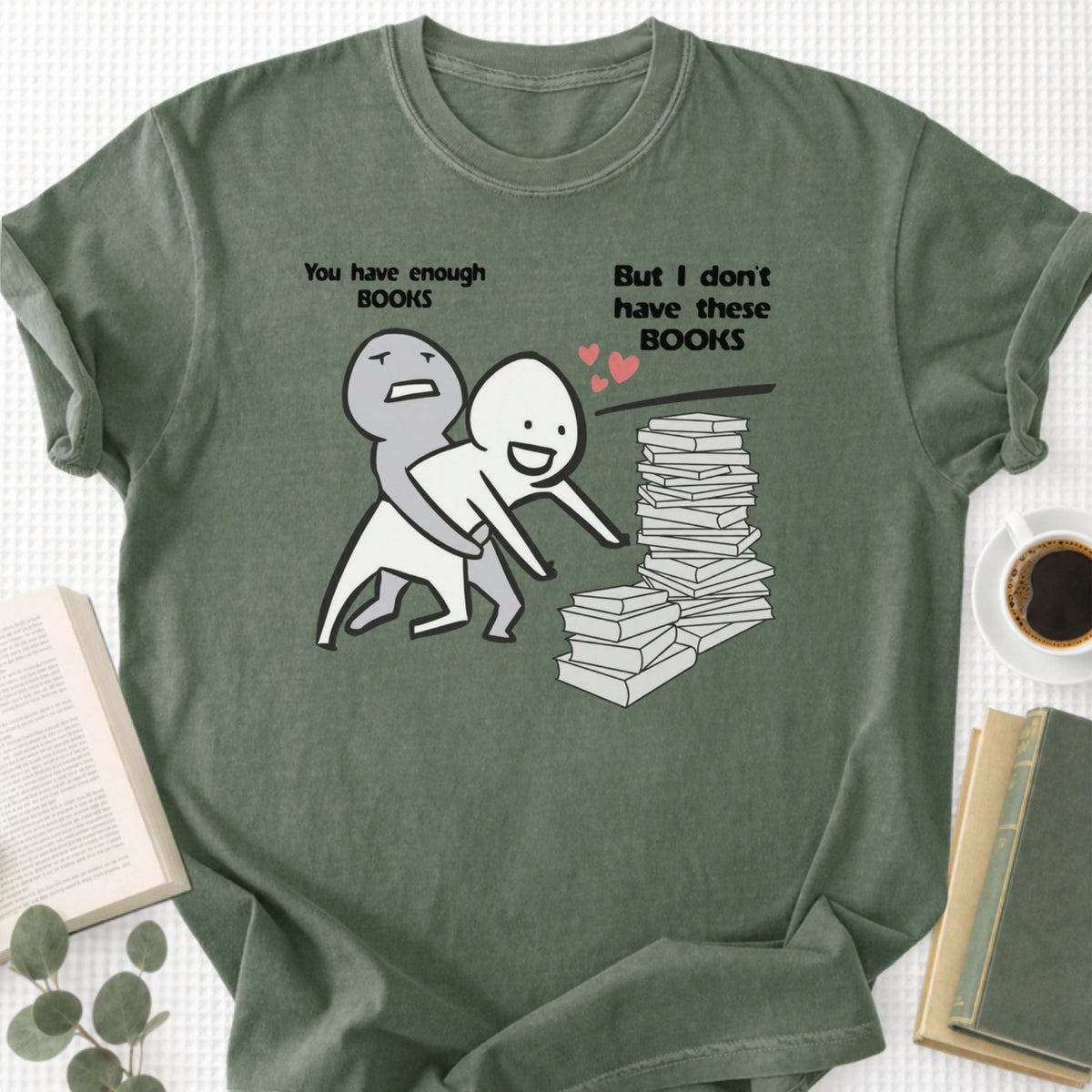 You Have Enough Books Meme Unisex T-Shirt - Book Social Club