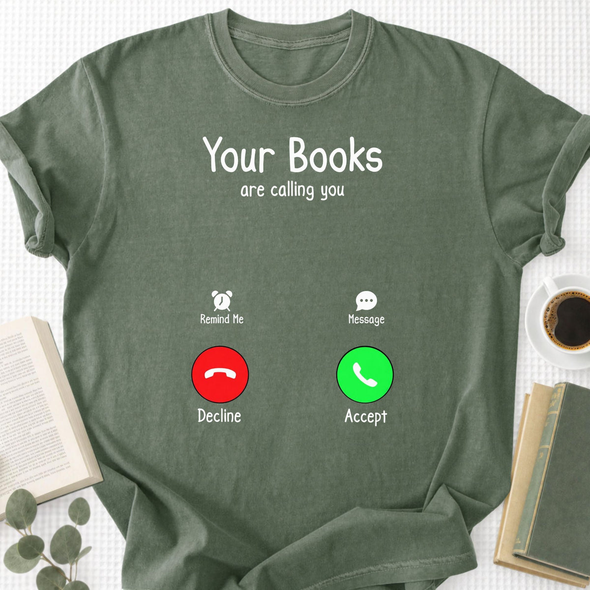 Your Books Are Caliing You Unisex T-Shirt - Book Social Club