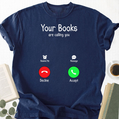 Your Books Are Caliing You Unisex T-Shirt - Book Social Club
