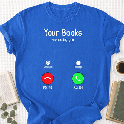 Your Books Are Caliing You Unisex T-Shirt - Book Social Club
